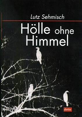 http://penndorf-rezensionen.com/index.php/rezensionen/item/416-h%C3%B6lle-ohne-himmel-lutz-sehmisch