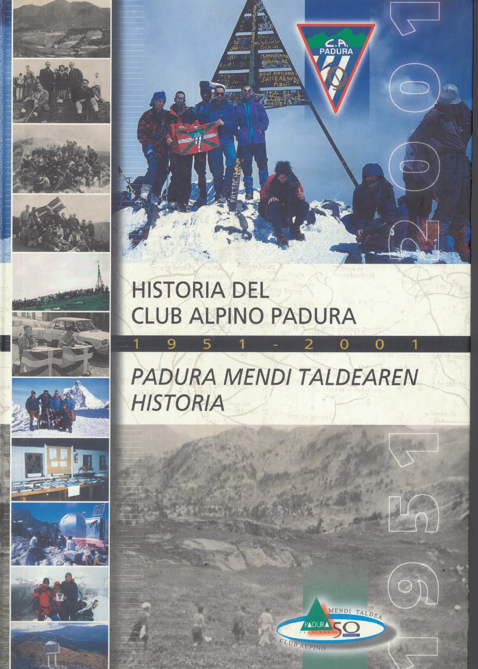 LIBRO (FORMATO DIGITAL) DE LA HISTORIA DEL CLUB ALPINO PADURA 1951 - 2001