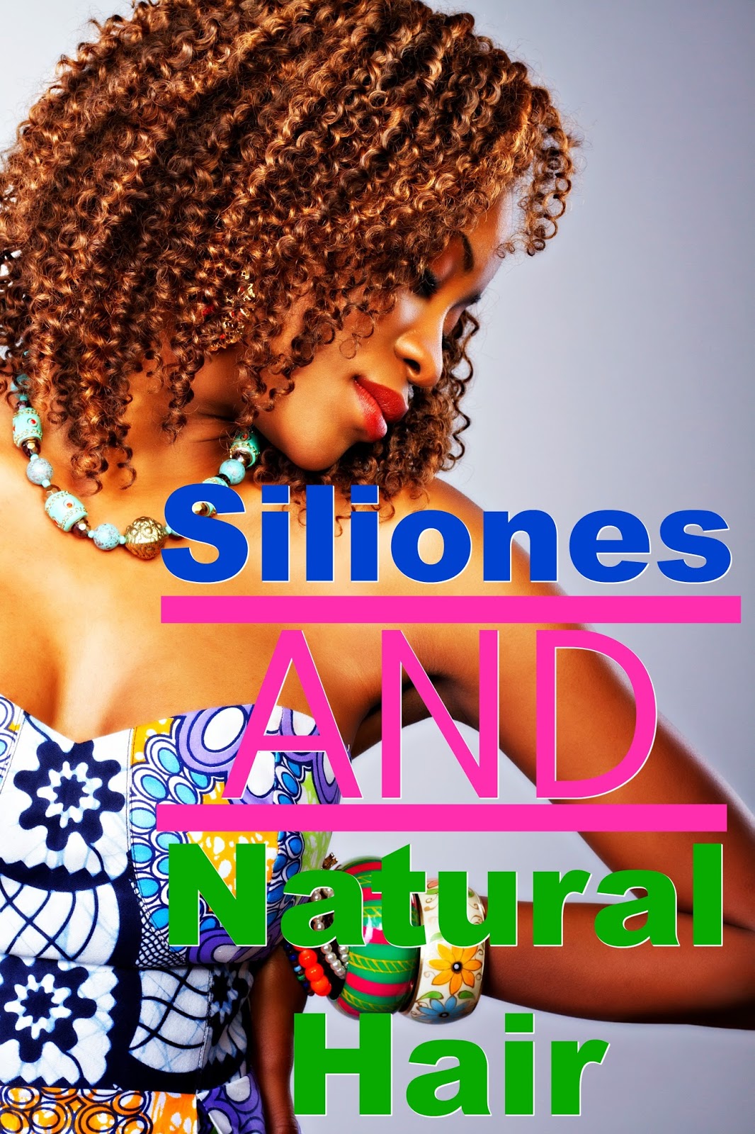 Everything You Need To Know About Silicones For Natural Hair