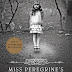 Miss Peregrine's Home for Peculiar Children - Giveaway - June 8, 2013
