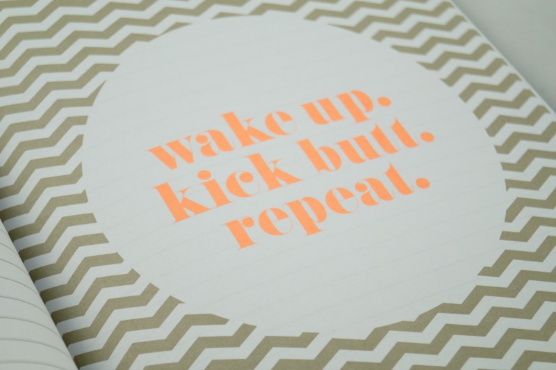 Zitat: wake up. kick butt. repeat.