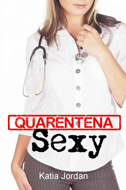 Quarentena Sexy Katia Jordan