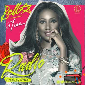 MUSIC: Bella Ft YCEE – Radio MUSIC: Bella Ft YCEE – Radio
