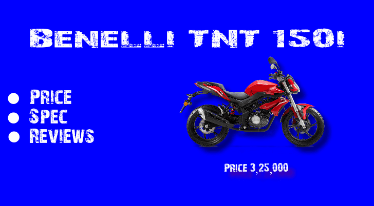 Benelli TNT 150i Price in Pakistan,Spec, and Reviews. benelli-tnt-150i-price-specs-review