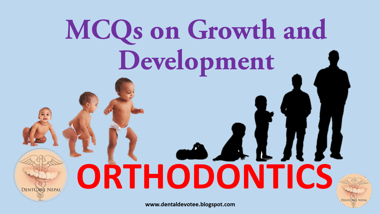 Dentosphere World of Dentistry MCQs on Growth and Development