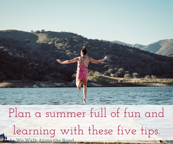 Fun and educational ideas for your homeschool this summer Fun and educational ideas for your homeschool this summer