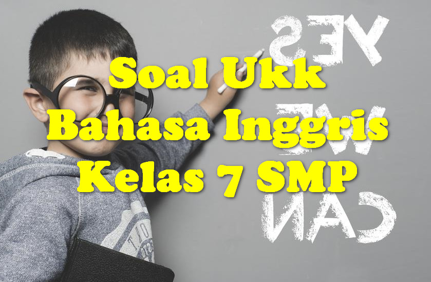soal bahasa inggris smp kelas 7 materi kata sifat
