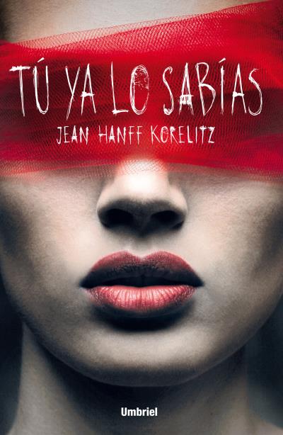 Tú ya lo sabías de Jean Hanff Korelitz Tú ya lo sabías de Jean Hanff Korelitz