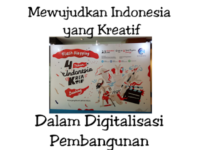 Indonesia kreatif dalam digitalisasi pembangunan