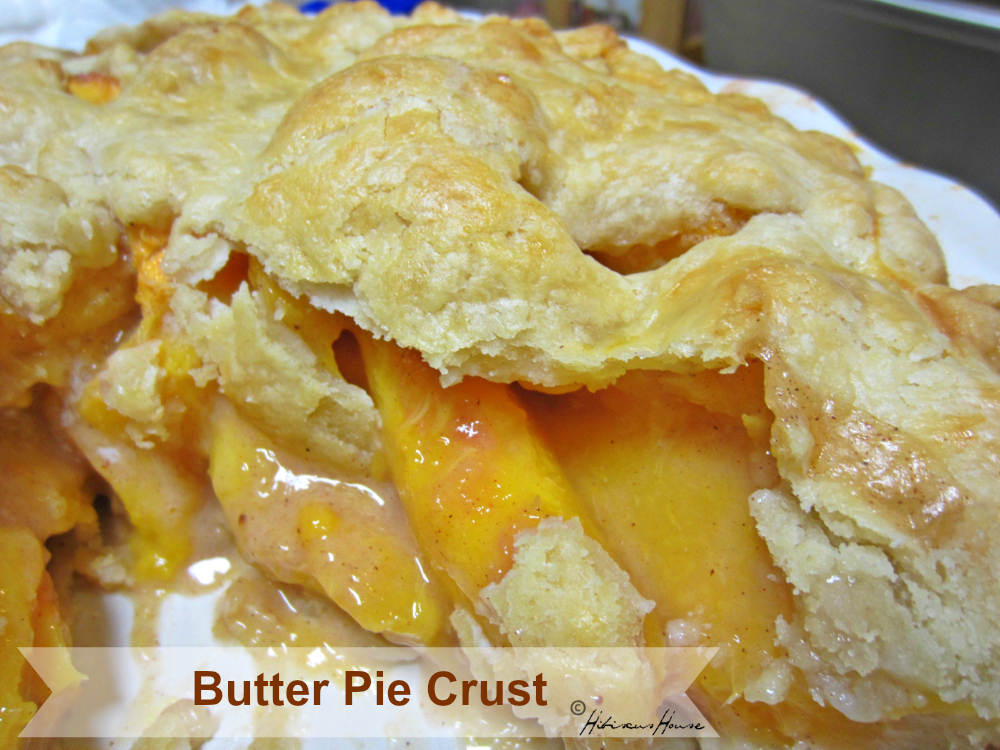 Hibiscus House Butter Pie Crust Two Crust Recipe
