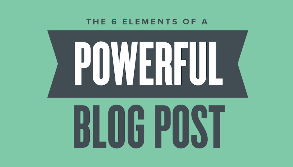 The 6 Elements of a Perfect Blog Post - #infographic