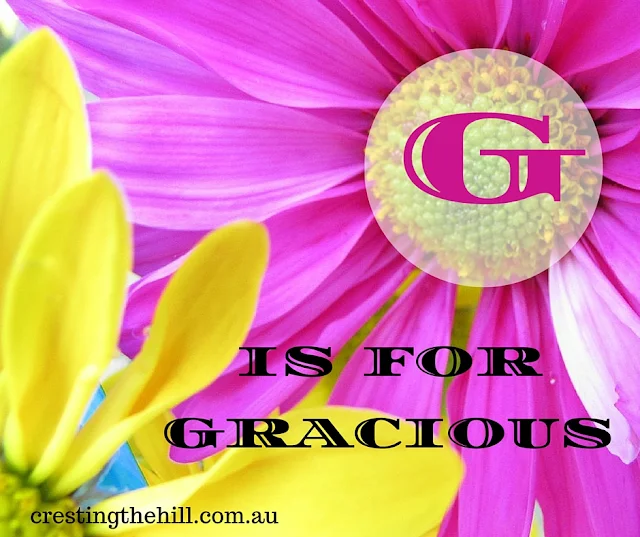 The A-Z of Positive Personality Traits - G is for Gracious