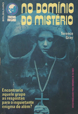 Nos domínios do mistério. Terence Gray (pseudônimo de Rubens Francisco Lucchetti). Companhia Editora Brasileira (Cedibra). Coleção Trevo Negro, Nº 12. 1975.