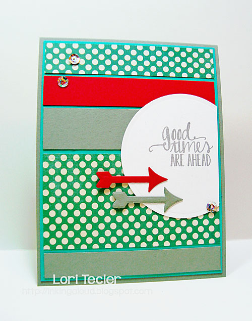 Good Times Are Ahead card-designed by Lori Tecler/Inking Aloud-stamps and dies from Avery Elle