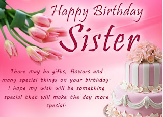 Birthday wishes for sister Birthday wishes for sister