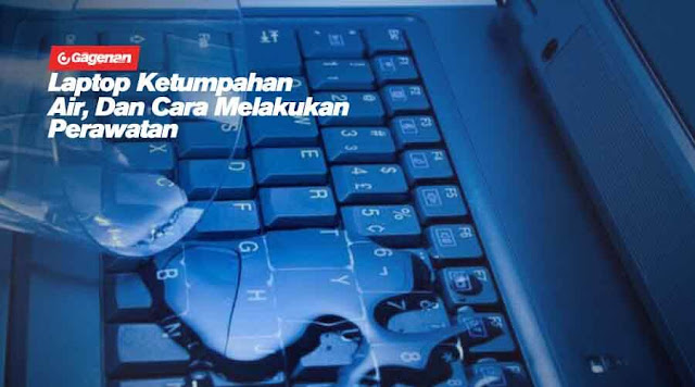 6 Cara Penanganan Dan Biaya Service Jika Laptop Tersiram Air Hujan