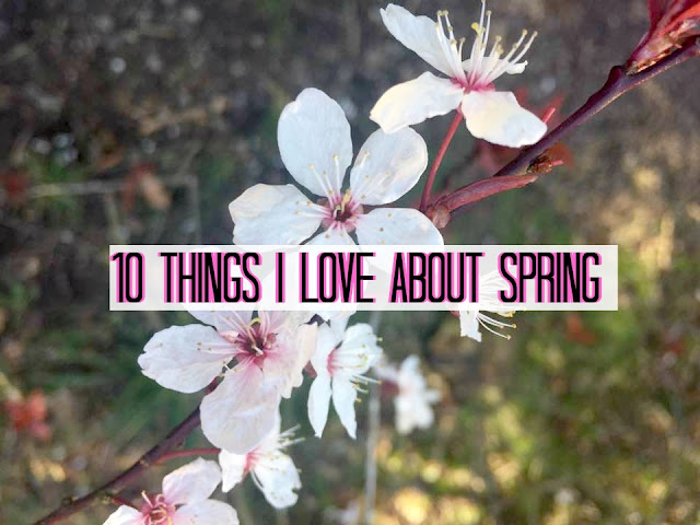 10 things I'm loving spring
