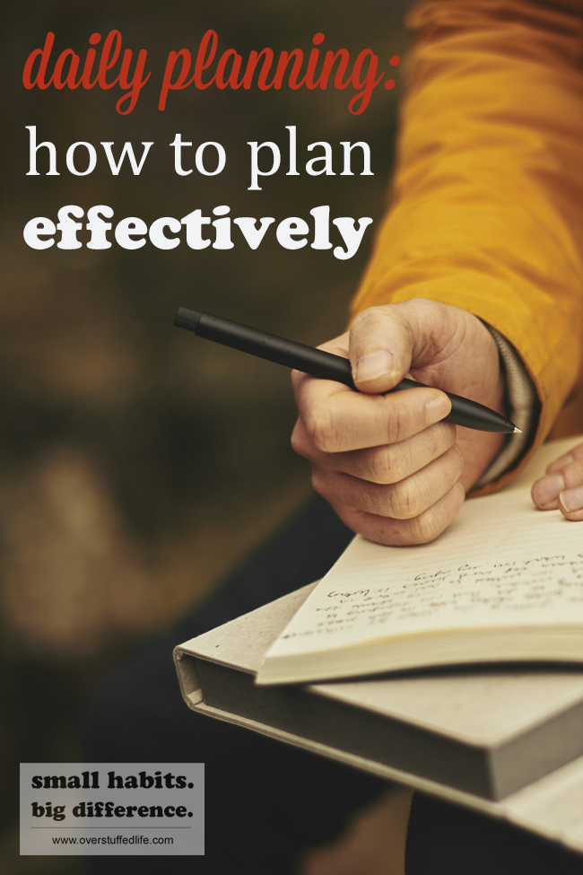 How to Plan Your Day Effectively - Overstuffed