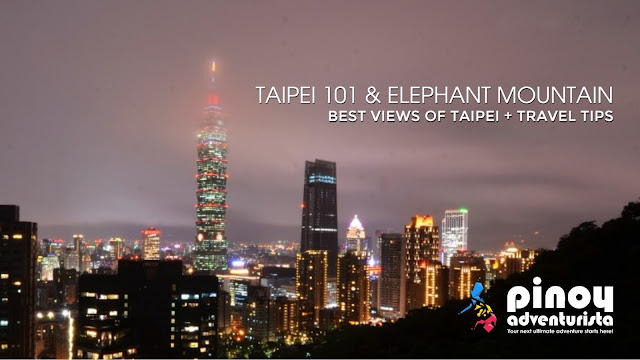 Taipei 101 and Elephant Mountain Travel Guide Blog