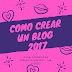 Como Crear un Blog paso a paso GRATIS - 2017 (MEGA Tutorial en Video) Vol.1