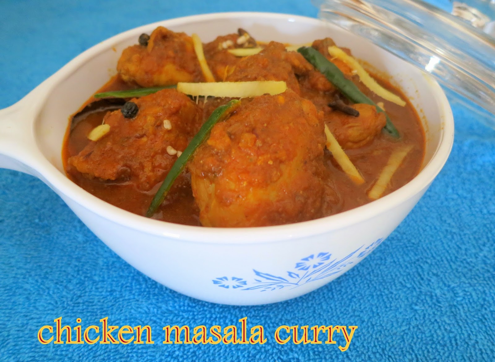 Simply Delicious Chicken Masala Curry
