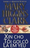 Xin Cho Tôi Gọi Cô Là Em Yêu - Mary Higgins Clark