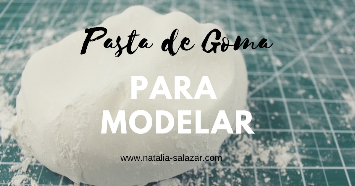 image of PASTA DE GOMA para modelar| Natalia Salazar