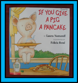 http://www.amazon.com/If-You-Give-Pig-Pancake/dp/0060266864/ref=sr_1_1?ie=UTF8&qid=1383618678&sr=8-1&keywords=pig+pancake