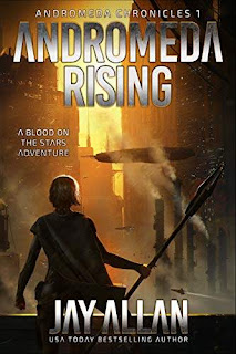 Andromeda Rising - a Military Sci-Fi Adventure book discount promotion by Jay Allan