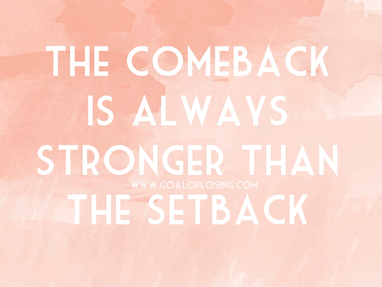 Comeback stronger