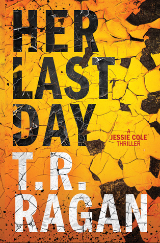 Review: Her Last Day by T.R. Ragan (audio)