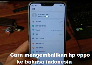 Cara mengembalikan hp oppo ke bahasa indonesia di semua jenis Oppo