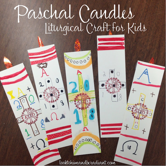 Look to Him and be Radiant Paschal Candle Craft for Kids