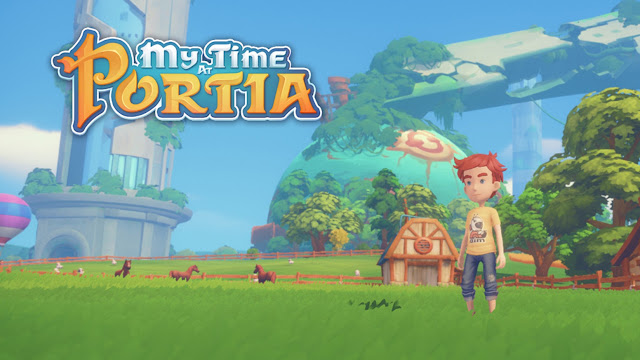My Time at Portia Game Simulasi RPG Mirip Harvest Moon My Time at Portia Game Simulasi RPG Mirip Harvest Moon