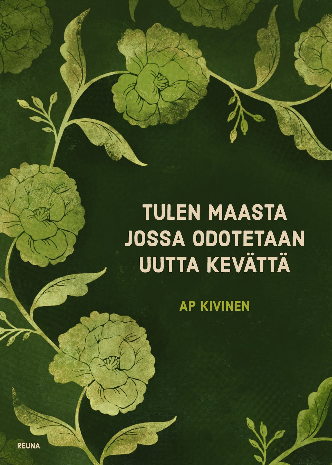 Tulen maasta jossa odotetaan uutta kevättä (Reuna 2020)