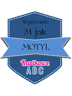 https://kartkoweabc.blogspot.com/2018/07/wyzwanie-m-jak-motyl.html