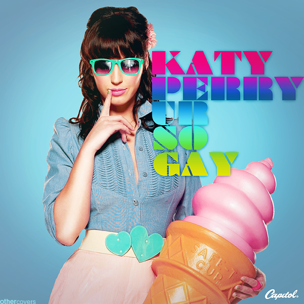 Katie Perry You Re So Gay 112