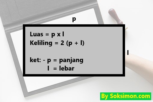 Rumus Persegi Panjang Mencari Luas Dan Keliling Lengkap Dengan Contoh Soal