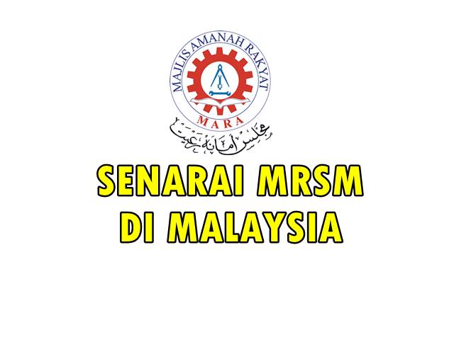 Senarai Mrsm Maktab Rendah Sains Mara Di Malaysia Terkini