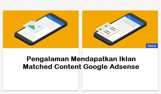 Pengalaman Mendapatkan Iklan Matched Content Google Adsense