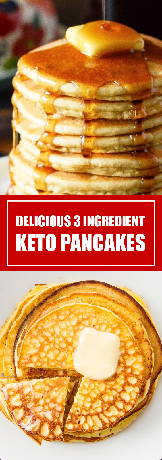 Delicious 3 Ingredient Keto Pancakes FAMOUS RECIPES