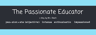 The Passionate Educator: a blog by Mrs. Obach