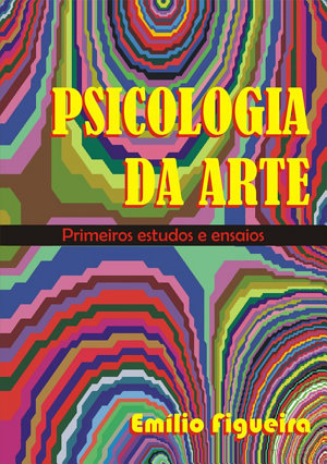 Psicologia Da Arte Emílio Figueira