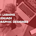 5 Alasan Mengapa Dilarang Menjadi Graphic designer