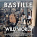 BASTILLE, il 9 settembre esce il nuovo atteso album “WILD WORLD”