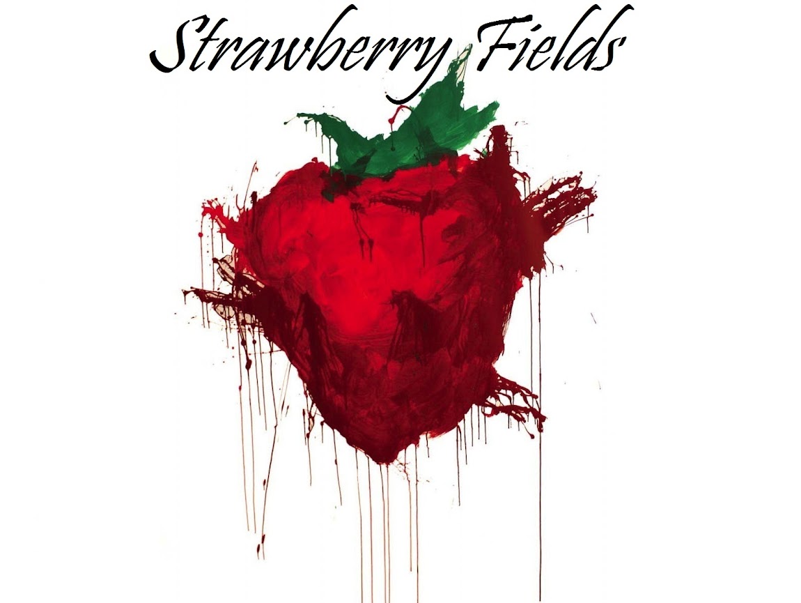                     Strawberry Fields