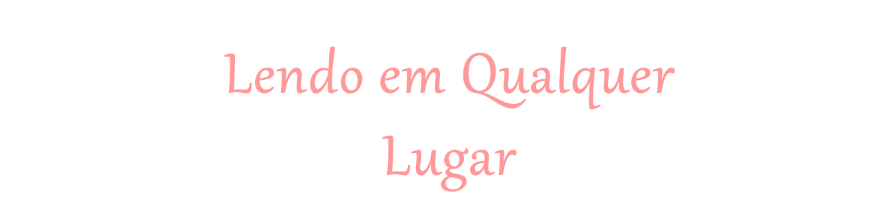 ..::| Lendo em Qualquer Lugar |::..