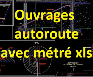 métré excel avec plan d'exécution de projet d’autoroute