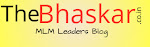 www.TheBhaskar.co.in  MLM Leaders Blog । Review । 