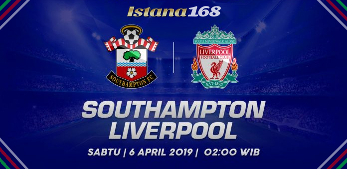 Prediksi Southampton vs Liverpool 06 April 2019